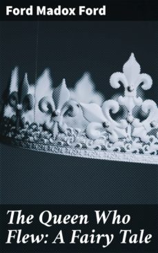the queen who flew: a fairy tale (ebook)-4064066094522