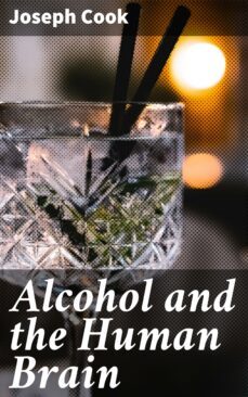 alcohol and the human brain (ebook)-joseph cook-4064066098322