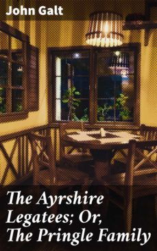 the ayrshire legatees; or, the pringle family (ebook)-4064066243722