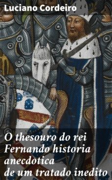 o thesouro do rei fernando historia anecdotica de um tratado inedito (ebook)-4064066409722