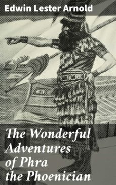 the wonderful adventures of phra the phoenician (ebook)-edwin lester arnold-4064066420222