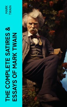 the complete satires &amp; essays of mark twain (ebook)-mark twain-4066339580022