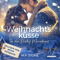 weihnachtskusse in den rocky mountains (audiolibro)-m. p. stone-4069828680722
