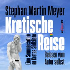 kretische reise (audiolibro)-stephan martin meyer-4069829234122
