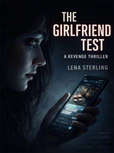 the girlfriend test: a revenge thriller (ebook)-lena sterling-4069829343022