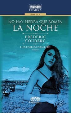 no hay piedra que rompa la noche (ebook)-frederic couderc-4099995590722