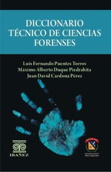 diccionario tecnico de ciencias forenses (ebook)-luis fernando puentes torres-4099995591422