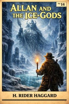 allan and the ice-gods (ebook)-h: rider haggard-7503061802222