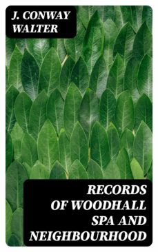 records of woodhall spa and neighbourhood (ebook)-j. conway walter-8596547127222
