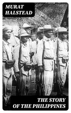 the story of the philippines (ebook)-murat halstead-8596547374022
