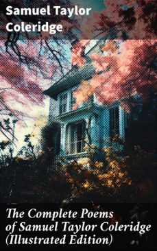 the complete poems of samuel taylor coleridge (illustrated edition) (ebook)-samuel taylor coleridge-8596547679622