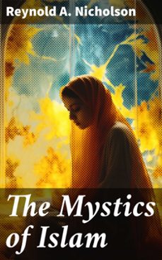 the mystics of islam (ebook)-reynold a. nicholson-8596547788522