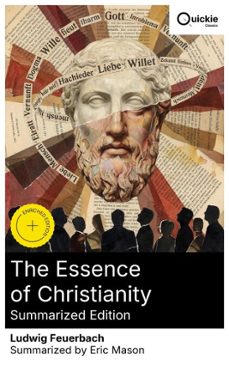 the essence of christianity (summarized edition) (ebook)-ludwig feuerbach-8596547879022