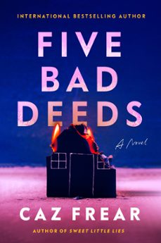 five bad deeds (ebook)-caz frear-9780063091122