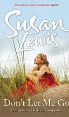 don t let me go-susan lewis-9780099550822