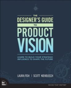 designers guide to product vision, the-laura fish-9780136654322