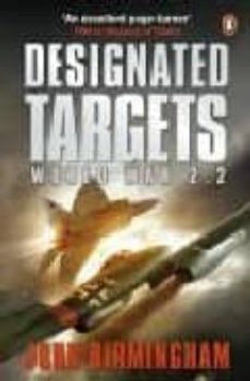 designated targets: world war 2.2-john birmingham-9780141029122