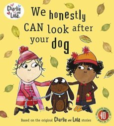 charlie and lola: we honestly can look after your dog-lauren child-9780141500522