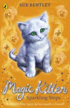 magic kitten: sparkling steps-sue bentley-9780141906522