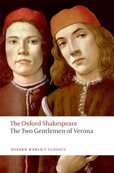 the two gentlemen of verona (oxford worlds classics)-william shakespeare-9780192831422