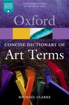 the concise oxford dictionary of art terms-michael clarke-9780199569922
