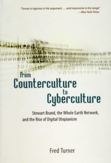 from counterculture to cyberculture-fred turner-9780226817422