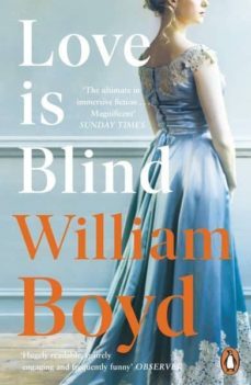 love is blind-william boyd-9780241295922