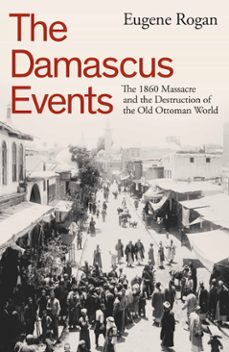 the damascus events (ebook)-eugene rogan-9780241646922