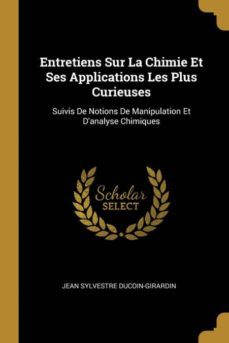 entretiens sur la chimie et ses applications les plus curieuses-9780270933222