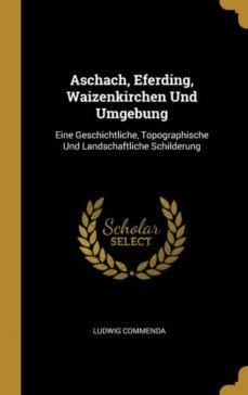 aschach, eferding, waizenkirchen und umgebung-9780274133222