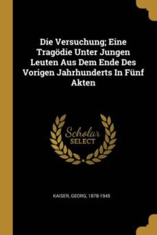die versuchung eine tragodie unter jungen leuten aus dem ende des vorigen jahrhunderts in funf akten-9780274738922