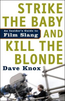 strike the baby and kill the blonde (ebook)-dave knox-9780307421722