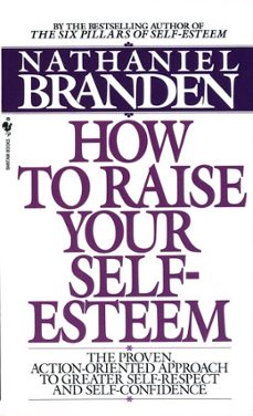 how to raise your self-esteem (ebook)-nathaniel branden-9780307790422
