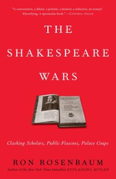 the shakespeare wars (ebook)-ron rosenbaum-9780307807922