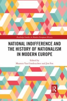 national indifference and the history of nationalism in modern europe-maarten van ginderachter-9780367661922