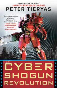 cyber shogun revolution (ebook)-peter tieryas-9780451491022