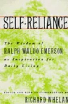 self-reliance: the wisdom of ralph waldo emerson as inspiration f or daily living-9780517585122