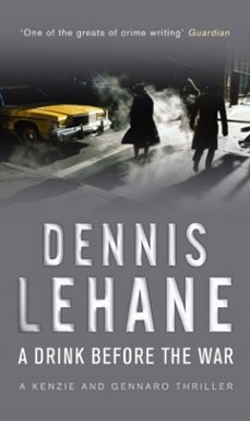 a drink before the war-dennis lehane-9780553818222