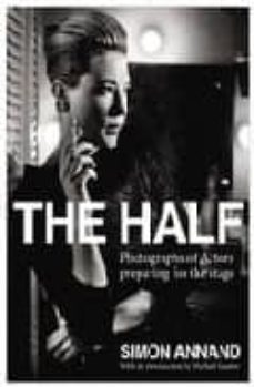 the half: photographs of actors preparing for the stage-simon annand-9780571237722