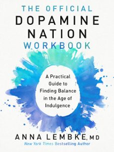 the official dopamine nation workbook (ebook)-anna lembke-9780593476222