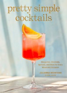 pretty simple cocktails-julianna mcintosh-9780593582022