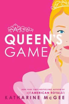 a queen's game (ebook)-katharine mcgee-9780593710722