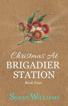 christmas at brigadier station (ebook)-sarah williams-9780648537922