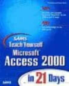 sams teach yourself microsoft access 2000 in 21 days (cd-rom)-9780672312922