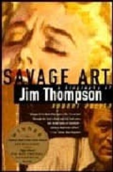 savage art: a biography of jim thompson-9780679733522
