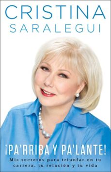 ¡pa'rriba y pa'lante! (ebook)-cristina saralegui-9780698165922