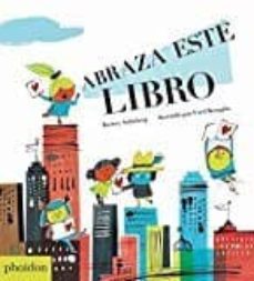 abraza este libro-barney saltzberg-fred benaglia-9780714873022