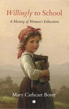willingly to school (ebook)-mary cathcart borer-9780718896522