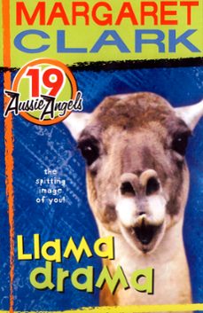 aussie angels 19: llama drama (ebook)-margaret clark-9780734413222