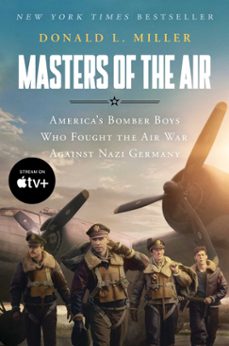 masters of the air (ebook)-donald l. miller-9780743298322